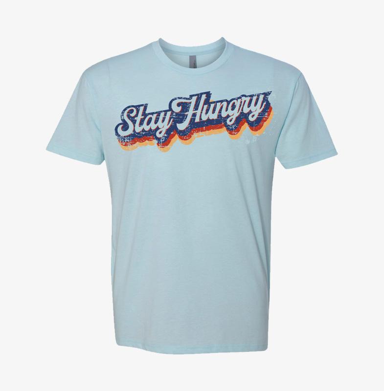 Stay Hungry T (Blue)